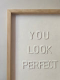 Framed Aesthetic Quotes - Small 'You Look Perfect'