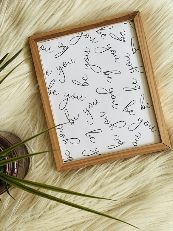 Signature Be You Print